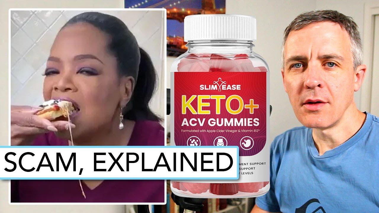 SlimEase Keto ACV Gummies Oprah Winfrey Weight Loss Scam, Explained [09f3f9fbe]